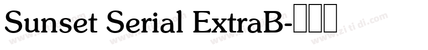 Sunset Serial ExtraB字体转换
